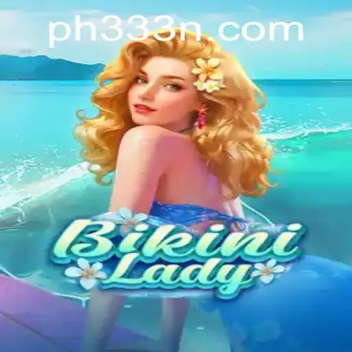 Dive into BikiniLady: A Captivating Gaming Experience with ph333.vip