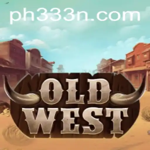 Exploring the Riveting World of OldWest with ph333.vip