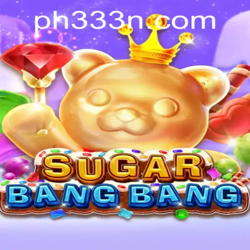 Exploring the Excitement of SUGARBANGBANG: A New Era in Gaming with ph333.vip